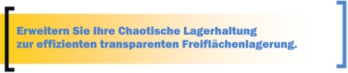 Transparente Freifl�chenlagerung statt Chaotische Lagerhaltung